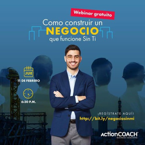 ActionCOACH comparte las claves sobre cómo construir un negocio que pueda funcionar sin ti