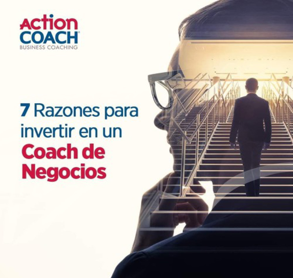 ActionCOACH da a conocer las 7 razones para invertir en un Coach de negocios