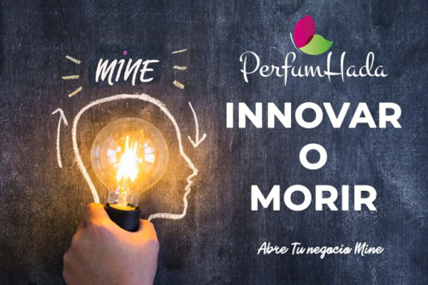 Innovar o Morir: franquicia PerfumHada presenta Mine