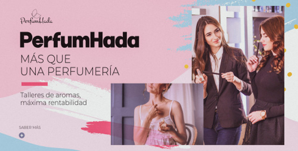 PerfumHada es más que una perfumería: talleres de aromas en una franquicia con máxima rentabilidad