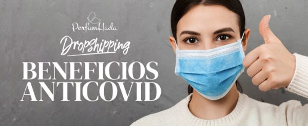 PERFUMAHDA DROPSHIPPING: BENEFICIOS ANTICOVID