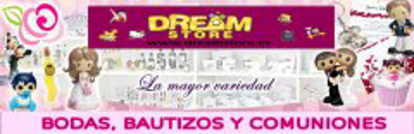 Bodas, bautizos y comuniones con Dream Store