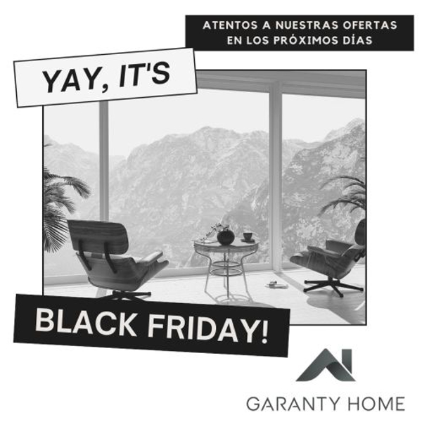 Llega el BlackFriday Inmobiliario a GARANTY HOME