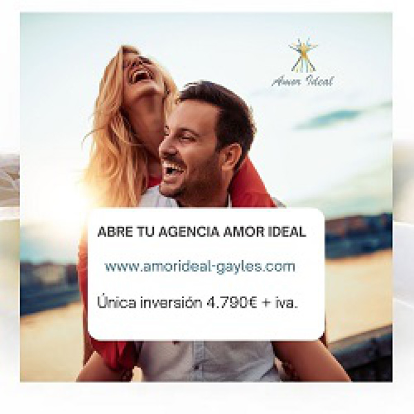 ABRE TU AGENCIA AMOR IDEAL CON EXCLUSIVIDAD: ÚNICA INERSIÓN 4.790€ + IVA