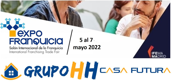 Grupo HH Casa Futura en Expofranquicia 2022