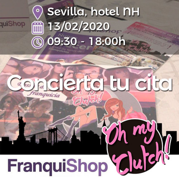 Otro año más, la franquicia OH MY CLUTCH! visita Franquishop