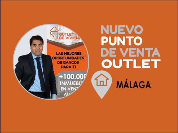 ¡Outlet de viviendas estrena nueva franquicia en Málaga!