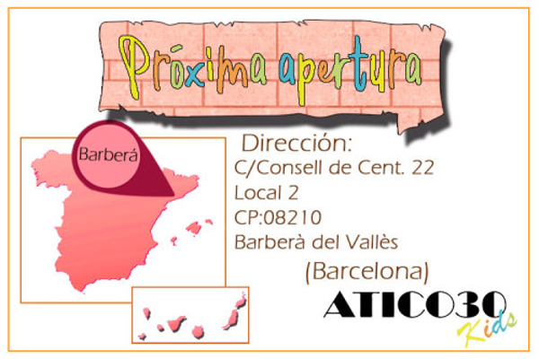 ¡OTRA NUEVA APERTURA PARA ATICO30 KIDS! LA FRANQUICIA FIRMA UNA NUEVA TIENDA EN BARBERÀ DEL VALLÈS