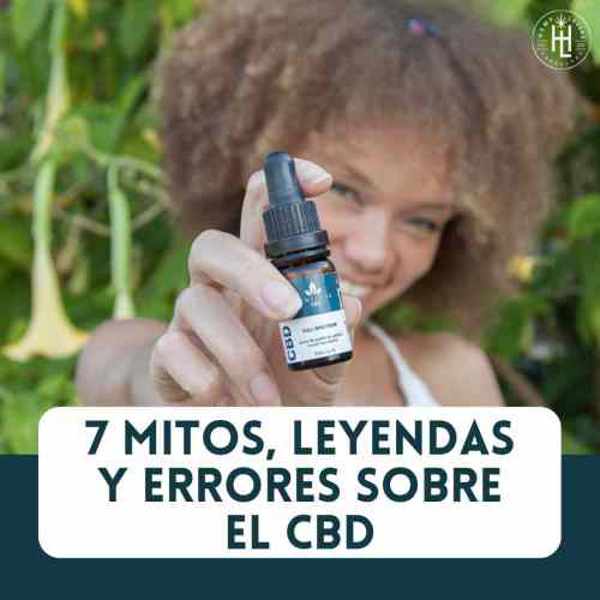 7 Mitos, leyendas y errores sobre el CBD