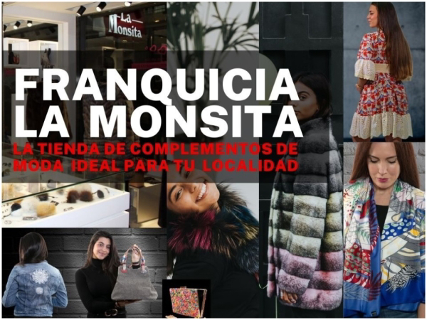 ¿Quieres abrir en tu ciudad la franquicia de complementos de moda y peletería con más experiencia de España? La Monsita