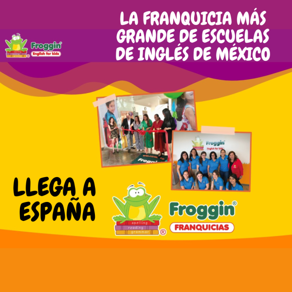 Froggin la franquicia de escuelas de inglés más grande de México llega a España.