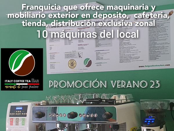 Maquinaria gratis y mobiliario en Italy Coffee Tea Store, verano 23