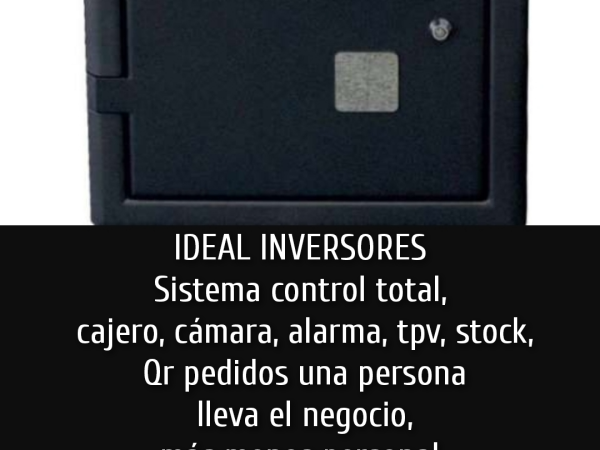 Inversor ten tu bar, cafeteria, tienda, sin necesidad de estar en el negocio, nosotros nos encargamos y el sistema de control total