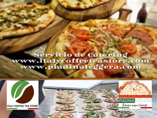 Nuevo servicio de catering, Italy Coffee, Tea Store y Piadina Leggera, Pizzas, piadinas, focaccias, paninos, crepes, gofres