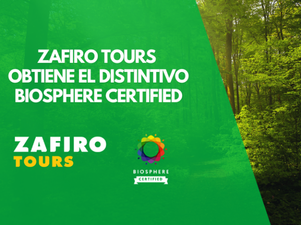 Zafiro Tours obtiene la acreditación Biosphere Certified.