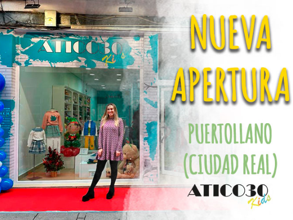 ¡NUEVO PUNTO DE VENTA DE ATICO30 KIDS EN PUERTOLLANO!