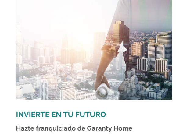 🏡💼 ¡Hazte franquiciado de Garanty Home  y asegura tu futuro en el sector inmobiliario!