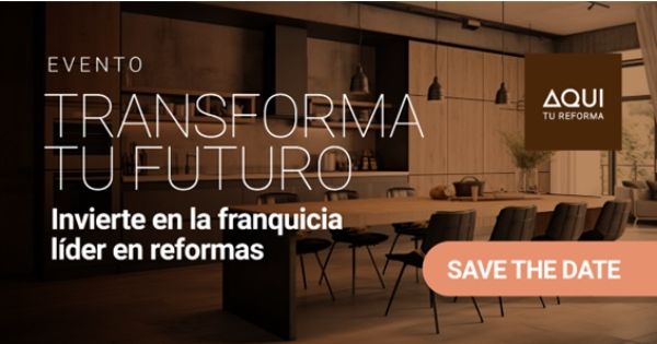 La franquicia Aquí tu Reforma presenta su modelo de negocio a emprendedores e inversores en España