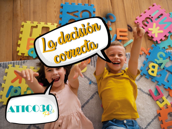 Franquicia Atico30 Kids, la decisión correcta.