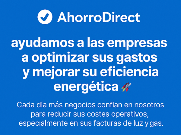En AhorroDirect ayudamos a las empresas a optimizar sus gastos y mejorar su eficiencia energética. Cada día más negocios confían en nosotros para reducir sus costes operativos, especialmente en sus facturas de luz y gas.