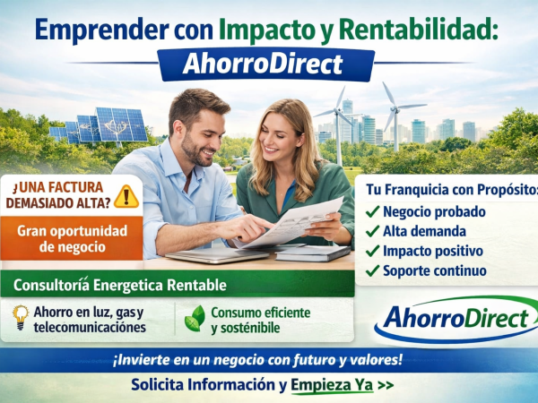 Emprender con impacto y rentabilidad: Franquicia AhorroDirect