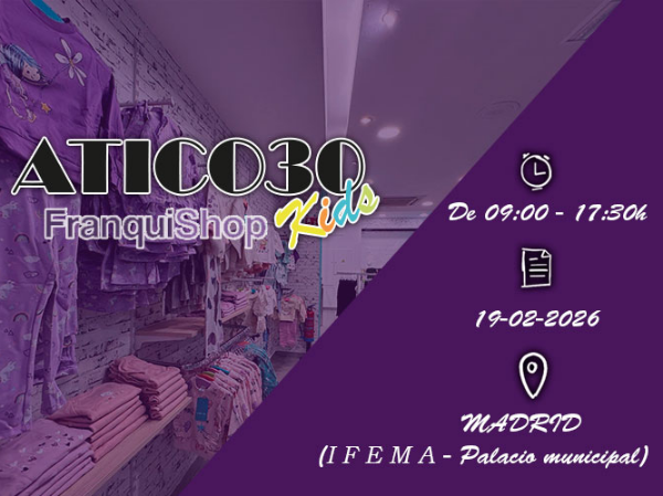 ATICO30 Y ATICO30 KIDS JUNTO A LA MEJORES FRANQUICIAS EN IFEMA 