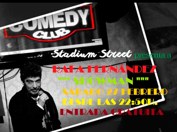 Stadium Street presenta este sábado al showman Rafa Fernández. Entrada gratuita.
