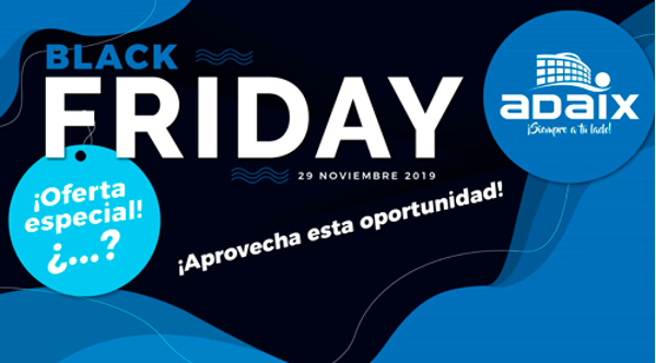 ¡Llega el Black Friday en franquicia Adaix!