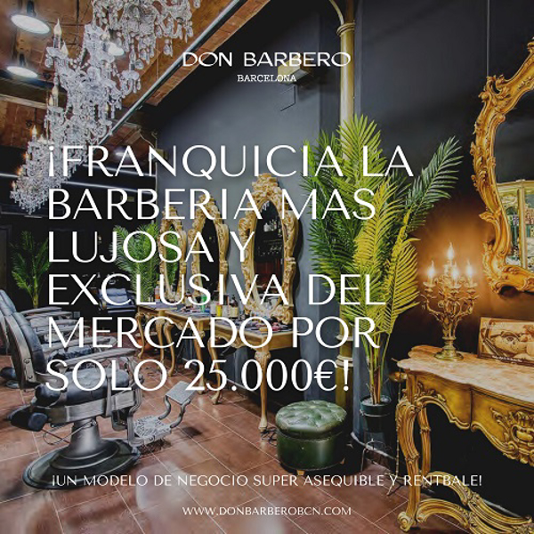 ¡¡ Megaoportunidad franquicias Don Barbero BCN solo el mes de agosto !!